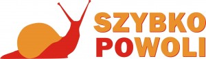 szybko po woli